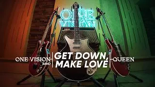 Thumbnail: Get Down, Make Love – Queen Cover by One Vision