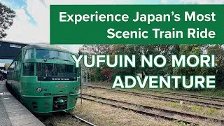 Thumbnail: Experience Japan’s Most Scenic Train Ride: Yufuin no Mori Adventure | Kyushu, Japan