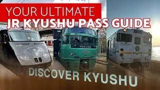 Thumbnail: Your Ultimate JR Kyushu Pass Guide!