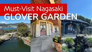 Thumbnail: Must-Visit Nagasaki Japan | Glover Garden