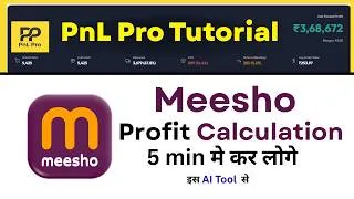 Thumbnail: Meesho Profit and Loss Calculation through AI | PnL Pro Tutorial