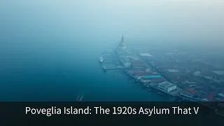 Thumbnail: Poveglia Island: The 1920s Asylum That Venice Erased From It