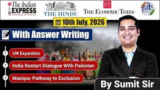 Thumbnail: 10 July, 2026 Editorial Discussion | UN Expantion, India and Pakistan, Manipur Sir