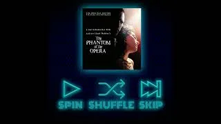 Thumbnail: Spin Shuffle Skip - The Phantom Of The Opera Soundtrack (2004)