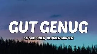 Thumbnail: KITSCHKRIEG feat. BLUMENGARTEN & SHIRIN DAVID - Gut Genug (Lyrics)