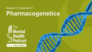 Thumbnail: The Mental Health Podcast | Pharmacogenetics