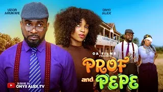 Thumbnail: PROF AND PEPE - ONYII ALEX UZOR ARUKWE #PROFANDPEPE #trending 