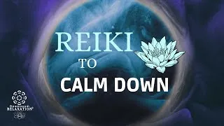 Thumbnail: Reiki to calm doooooown♥ Energy cleansing calming peaceful frequencies to calm your mind and body.