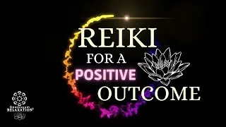 Thumbnail: Reiki for a POSITIVE OUTCOME:) calm down and let miracles come to you.♥