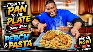 Thumbnail: Perch & Pasta Oooo Whee Style 🔥