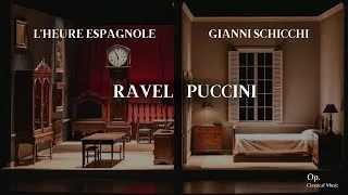 Thumbnail: L'Heure Espagnole - Ravel | Gianni Schicchi - Puccini