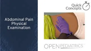 Thumbnail: Abdominal Pain Physical Examination by P. Stoeck | OPENPediatrics