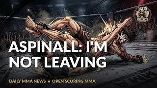 Thumbnail: Aspinall Denies Exit Rumors, Song Yadong Stuns Shanghai