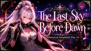 Thumbnail: Royal Fantasy Overture – The Last Sky Before Dawn | Whimsical Symphonic Pop