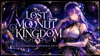 Thumbnail: Royal Fantasy Overture – The Lost Moonlit Kingdom | Whimsical Symphonic Pop