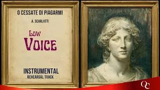 Thumbnail: Scarlatti: O cessate di piagarmi | Low Voice Instrumental Rehearsal Track
