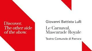 Thumbnail: LE CARNAVAL, MASCARADE ROYALE, DISCOVER The other side of the show