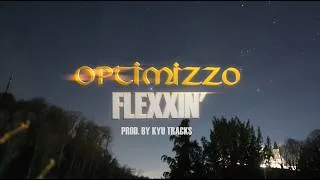 Thumbnail: oPTIMIZZo "FLEXXIN" (prod. by KYU TRACKS)