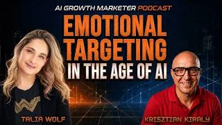 Thumbnail: Emotional Targeting In The Age of AI | Talia Wolf | Ep. 10 | The AI Growth Marketer Podcast