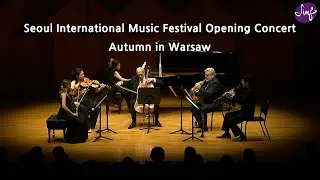 Thumbnail: [2024SIMF] Opening Concert : Autumn in Warsaw┃개막 음악회 : SIMF 실내악 '바르샤바의 가을' [Full]