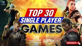 Thumbnail: Top 30 Single Player Games of All Time - No Filler, Just Greatness