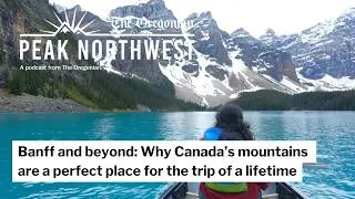 Thumbnail: Banff and beyond: Why Canada’s mountains are a perfect place for the trip of a lifetime