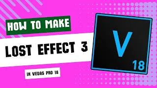 Thumbnail: How To Make Lost Effect 3 l Vegas Pro 18