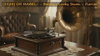 Thumbnail: (1924) OH MABEL- - Bailey_s Lucky Seven - Fiorito