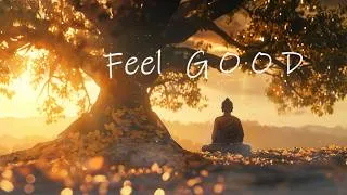 Thumbnail: Feel Good I 1 Hour Deep Relaxing and Meditation Music
