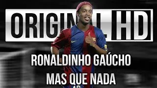 Thumbnail: Ronaldinho Gaúcho ● Mas Que Nada ● 2016