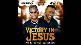Thumbnail: Min. Watson Ft. Min. Olu - Victory In Jesus #Liberiangospel