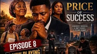 Thumbnail: Price Of Success Episode 8 now playing 