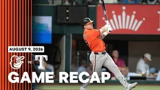 Thumbnail: Orioles vs. Rangers Game Highlights (8/9/26) | MLB Highlights | Baltimore Orioles