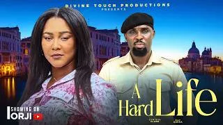 Thumbnail: A HARD LIFE TRAILER - (Showing 31ST of JULY by 5:00 pm WAT) NIGERIAN MOVIES 2026