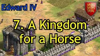 Thumbnail: 7. A Kingdom for a Horse | Edward IV | AoE2: DE Custom Campaign