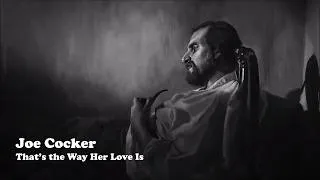 Thumbnail: Joe Cocker - That’s the Way Her Love Is