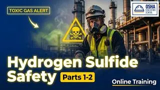 Thumbnail: Hydrogen Sulfide (H₂S) Safety Training | OSHA H2S Gas Safety Course | Workplace Safety Certification