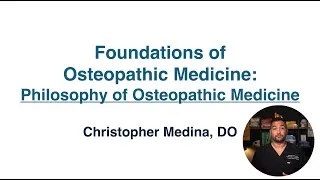 Thumbnail: Philosophy of Osteopathic Medicine - Foundations