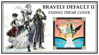 Thumbnail: Bravely Default II - Never Forgotten, Never Erased (Ending Theme Cover)