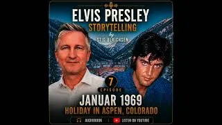Thumbnail: Elvis Presley Storytelling (7) Holiday in Aspen, Colorado, January 1969