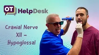 Thumbnail: CN XII: Hypoglossal Nerve Assessment - OT Help Desk