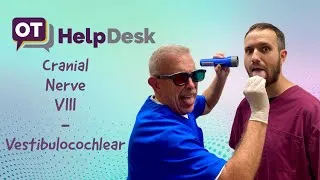 Thumbnail: CN VIII: Vestibulocochlear Nerve Assessment - OT Help Desk
