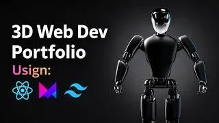 Thumbnail: Build a 3D Web Developer Portfolio Using React, Tailwind Css, Framer Motion