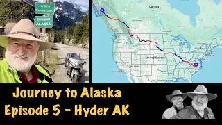 Thumbnail: Journey to Alaska Episode 5 - We Arrive in Hyder AK