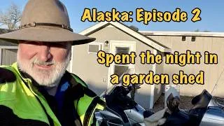 Thumbnail: Journey to Alaska Episode 2: Spent the Night in a Garden Shed