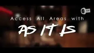 Thumbnail: Access All Areas with As It Is