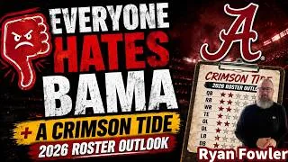 Thumbnail: EVERYONE HATES BAMA 😈 + Alabama’s 2026 Roster Outlook | Ryan Fowler