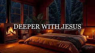 Thumbnail: DEEPER WITH JESUS - Peaceful Soaking Worship with Rain Sounds for Devotion & Quiet Time