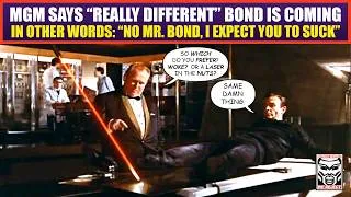 Thumbnail: MGM Declares Bond Will Be "Really Different" in Reboot | So Stick a FORK in 007, He's DONE