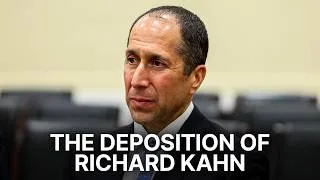 Thumbnail: The Deposition of Richard Kahn on the Epstein Probe